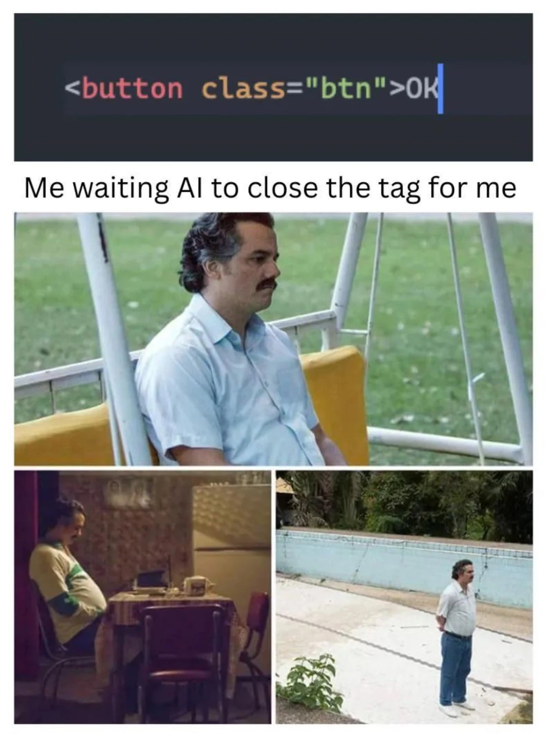 Me waiting for the AI to close the tag for me